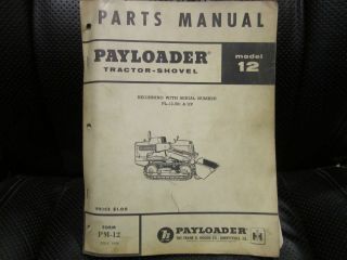 Frank G Hough Model 12 Payloader Tractor Shovel Parts Manual