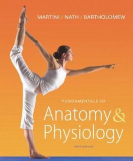   of Anatomy and Physiology by Judi L Nath Frederic H Martini