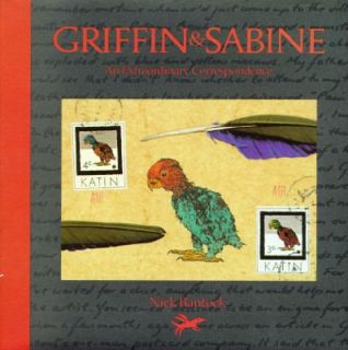 Griffin and Sabine : An Extraordinary Correspondence by Nick Bantock