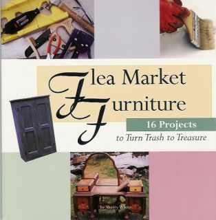 Ideas Projects for Old Furniture Flea Market Finds