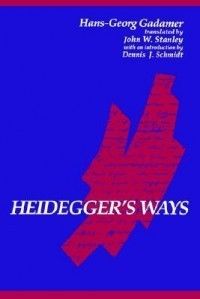 Heideggers Ways New by Hans Georg Gadamer 0791417387