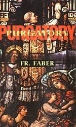 Purgatory by Fr Frederick William Faber TAN