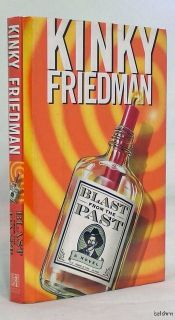 Blast From the Past   SIGNED Kinky Friedman   1st/1st   First Edition