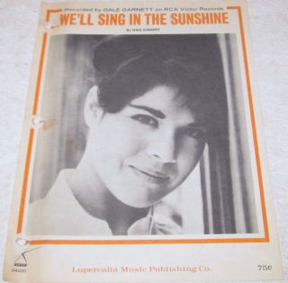 Gale Garnett Well Sing in The Sunshine 1964 Folk Original Sheet