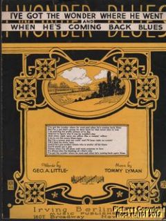 1922 Little Lyman Blues Sheet Music I ve got The Wonder Where He Went