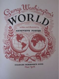 Genevieve Foster George Washingtons World 1941 1st Edition Washington