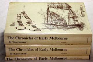 Garryowen Finn Edmund   Chronicles Early Melbourne 1835 To 1852 10/500