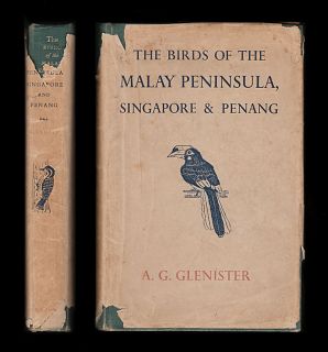 1951 Glenister THE BIRDS OF THE MALAY PENINSULA, SINGAPORE PENANG