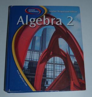 Glencoe Algebra 2 Teacher Wraparound Edition 2005
