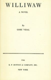 Scarce Williwaw by Gore Vidal HC 1st Ed 1946