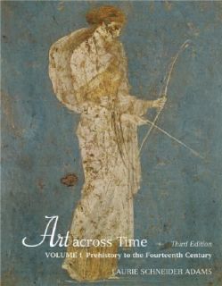 Art Across Time Vol. 1 by Laurie Schneider Adams 2006, Paperback