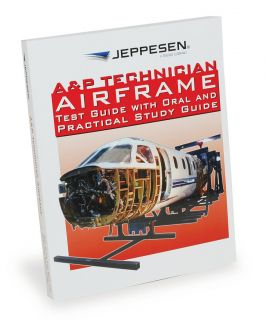 Jeppesen A&P Technician Airframe Test Guide & Practical Study Guide