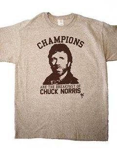 Chuck Norris Champions Are The Breakfast Of T Shirt Classic Funny