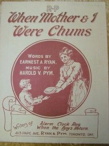  Mother I Were Chums by Ernest A Ryan Harold V Pym Sheet Music
