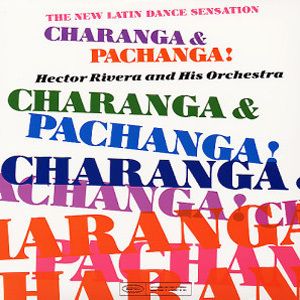 Hector Rivera Charanga Pachanga Epic New