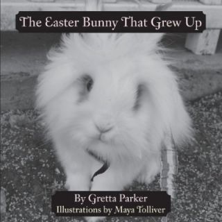 Signed The Easter Bunny That Grew Up Book by Gretta Parker Plus