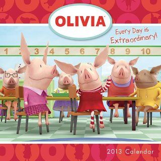 2013 OLIVIA EVERY DAY IS EXTRAORDINARY Wall Calendar