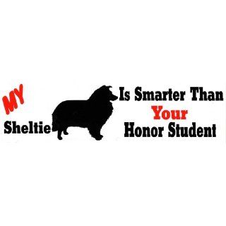Bumper Sticker My Sheltie is smarter than your honor