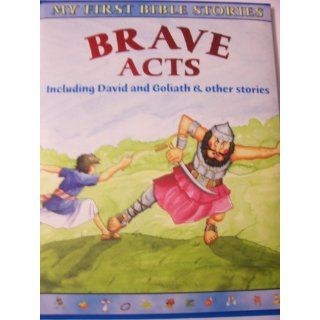 My First Bible Stories ~ Brave Acts (Including David and