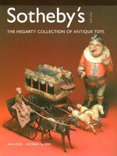 Sothebys Hegarty Collection of Antique Toys Post Auction Catalog 2001