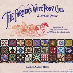  FARMERS WIFE PONY CLUB SAMPLER QUILT with CD     by Laurie Aaron Hird