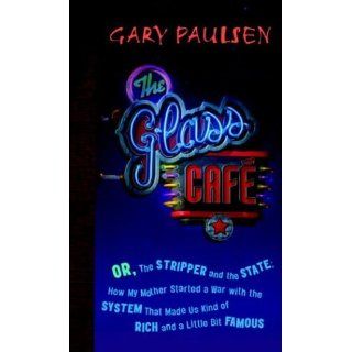 The Glass Cafe Or the Stripper and the State; How My Mother Started a