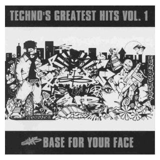 Technos Greatest Hits Vol. 1 Sub Base for Your Face