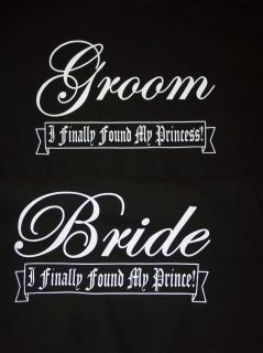New Bride And Groom Finally Found My Prince Princess Wedding T Shirts