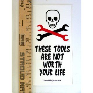 * Magnet* These Tools are not Worth Your Life Magnetic