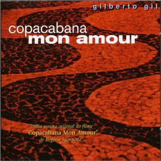 Copacabana Mon Amour Gilberto Gil Music