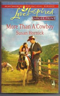 More Than A Cowboy by Susan Hornick 2008 Paperback Larger Print