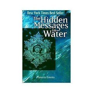 The Hidden Messages in Water [Paperback]  N/A  Books