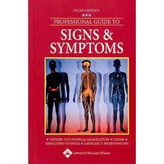 Professional Guide to Signs and Symptoms (Professional Guide Series