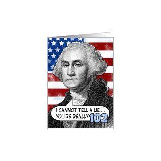 102 birthday   George Washington Humor Card Toys & Games