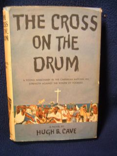 the cross on the drum hugh b cave new york doubleday company 1959