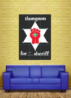 Hunter s Thompson for Sheriff Giant Poster Art NC545