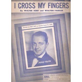   Sheet Music I Cross My Fingers Percy Faith 137 