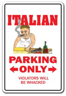 Italian Novelty Sign Parking Italy Mafia Mobster Gag Gift Food Pizza