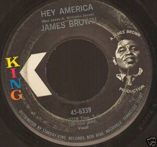 James Brown Hey America 45 King 6339