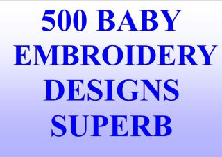 500 Baby Embroidery Designs PES HUS Jef etc Fantastic