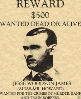 Old West Wanted Posters Jessie James Has BEEN Shot