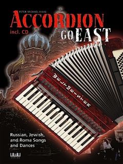 Accordion Go East Russian Jewish and Roma Songs and Dances 104 Pages