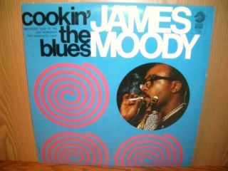 James Moody Cookin The Blues on Argo 756 original deep groove pressing