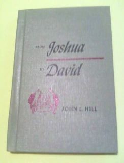 From Joshua to David John L Hill 1959 Reprint
