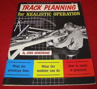  Planning for Realistic Operation by John Armstrong 1976 Model Railroad