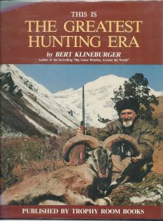 This Is The Greatest Hunting Era by Bert Klineburger Signed and Inscribed  