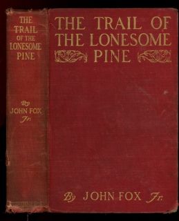 1908 The Trail of The Lonesome Pine John Fox Jr  