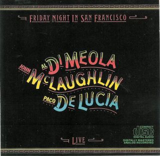Friday Night in San Francisco Al DiMeola John McLaughlin Paco de Lucia CD  