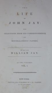 1833 Americana LIFE OF JOHN JAY 1st Supreme Court Chief Justice Founding Father  