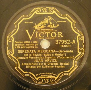 Juan Arvizu 78 RPM Serenata Mexicana Victor 37952  